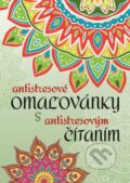 Kniha: Antistresové omaľovánky s antistresovým čítaním, 2016 Kniha: Antistresové omaľovánky s antistresovým čítaním, 2016