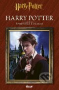 Kniha: Harry Potter - Sprievodca k filmom, 2016 Kniha: Harry Potter - Sprievodca k filmom, 2016
