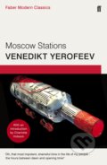 Moscow Stations - Venedikt Yerofeev, Faber and Faber, 2016