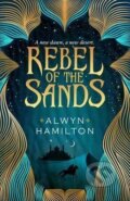 Kniha: Rebel of the Sands (Alwyn Hamilton). Faber and Faber, 2016 Kniha: Rebel of the Sands (Alwyn Hamilton). Faber and Faber, 2016