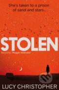 Kniha: Stolen (Lucy Christopher). Chicken House, 2013 Kniha: Stolen (Lucy Christopher). Chicken House, 2013