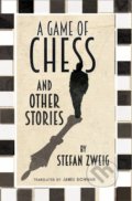 The Game Of Chess And Other Stories - Stefan Zweig, 2016