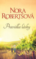 Kniha: Pravidla lásky (Nora Roberts). HarperCollins, 2016 Kniha: Pravidla lásky (Nora Roberts). HarperCollins, 2016