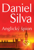 Kniha: Anglický špion (Daniel Silva). HarperCollins, 2016 Kniha: Anglický špion (Daniel Silva). HarperCollins, 2016