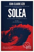 Kniha: Solea (Jean-Claude Izzo). Europa Corp., 2013 Kniha: Solea (Jean-Claude Izzo). Europa Corp., 2013