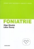 Kniha: Foniatrie (Olga Dlouhá). Univerzita Karlova v Praze, 2012 Kniha: Foniatrie (Olga Dlouhá). Univerzita Karlova v Praze, 2012