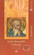 Kniha: Svätý Benedikt z Nursie (Anselm Grün). Lúč, 2004 Kniha: Svätý Benedikt z Nursie (Anselm Grün). Lúč, 2004