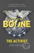 Kniha: Theodore Boone: The Activist (John Grisham). Hodder and Stoughton, 2015 Kniha: Theodore Boone: The Activist (John Grisham). Hodder and Stoughton, 2015