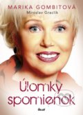 Kniha: Úlomky spomienok (Marika Gombitová a Miroslav Graclík), 2016 Kniha: Úlomky spomienok (Marika Gombitová a Miroslav Graclík), 2016