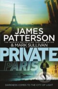 Kniha: Private Paris (James Patterson). Arrow Books, 2016 Kniha: Private Paris (James Patterson). Arrow Books, 2016