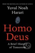 Kniha: Homo Deus (Yuval Noah Harari). Vintage, 2016 Kniha: Homo Deus (Yuval Noah Harari). Vintage, 2016