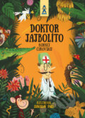 Kniha: Doktor Jajbolíto (Kornej Čukovskij a Ľuboslav Paľo). Buvik, 2016 Kniha: Doktor Jajbolíto (Kornej Čukovskij a Ľuboslav Paľo). Buvik, 2016
