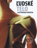 Kniha: Ľudské telo (Svojtka&Co.). Svojtka&Co., 2016 Kniha: Ľudské telo (Svojtka&Co.). Svojtka&Co., 2016
