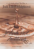 Kniha: Jedna noc: Zaslíbená (Jodi Ellen Malpas). XYZ, 2016 Kniha: Jedna noc: Zaslíbená (Jodi Ellen Malpas). XYZ, 2016