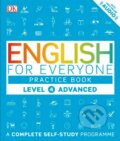 Kniha: English for Everyone: Practice Book - Advanced (Dorling Kindersley). Dorling Kindersley, 2016 Kniha: English for Everyone: Practice Book - Advanced (Dorling Kindersley). Dorling Kindersley, 2016
