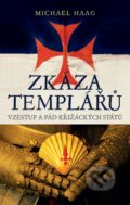 Kniha: Zkáza templářů (Michael Haag), 2017 Kniha: Zkáza templářů (Michael Haag), 2017
