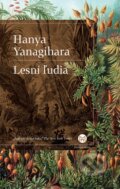 Kniha: Lesní ľudia (Hanya Yanagihara), 2016 Kniha: Lesní ľudia (Hanya Yanagihara), 2016