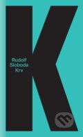 Kniha: Krv (Rudolf Sloboda). Slovart, 2016 Kniha: Krv (Rudolf Sloboda). Slovart, 2016