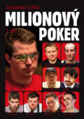 Kniha: Milionový poker 1.díl (Jonathan Little). D&B publishing East Sussex, 2016 Kniha: Milionový poker 1.díl (Jonathan Little). D&B publishing East Sussex, 2016