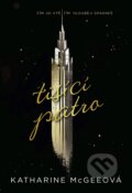 Kniha: Tisící patro (Katharine McGee). Egmont ČR, 2016 Kniha: Tisící patro (Katharine McGee). Egmont ČR, 2016