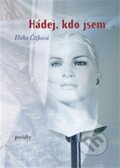 Kniha: Hádej, kdo jsem (Eliška Čížková). One Woman Press, 2016 Kniha: Hádej, kdo jsem (Eliška Čížková). One Woman Press, 2016