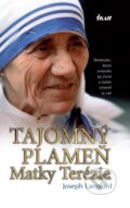 Tajomný plameň Matky Terézie, 2. vydanie - Joseph Langford, Ikar, 2016