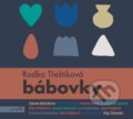Audiokniha: Bábovky (Radka Třeštíková). Motto, 2016 Audiokniha: Bábovky (Radka Třeštíková). Motto, 2016