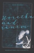 Kniha: Horečka nad ránem (Péter Gardós). Plus, 2016 Kniha: Horečka nad ránem (Péter Gardós). Plus, 2016