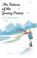 Kniha: The Return of the Young Prince (A.G. Roemmers). Oneworld, 2016 Kniha: The Return of the Young Prince (A.G. Roemmers). Oneworld, 2016