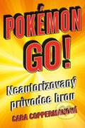 Kniha: Pokémon GO (Cara Copperman). Knižní klub, 2016 Kniha: Pokémon GO (Cara Copperman). Knižní klub, 2016