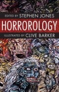 Kniha: Horrorology (Stephen Jones), 2016 Kniha: Horrorology (Stephen Jones), 2016