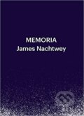 Kniha: Memoria (James Nachtwey). Phaidon Kniha: Memoria (James Nachtwey). Phaidon