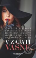 Kniha: V zajatí vášne (Autorský kolektív). Marenčin PT, 2016 Kniha: V zajatí vášne (Autorský kolektív). Marenčin PT, 2016