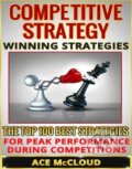 Kniha: Competitive Strategy (Ace McCloud). Createspace, 2015 Kniha: Competitive Strategy (Ace McCloud). Createspace, 2015
