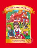 Kniha: Za siedmimi horami (SUN). SUN, 2016 Kniha: Za siedmimi horami (SUN). SUN, 2016