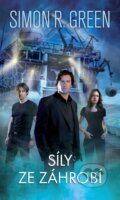 Kniha: Síly ze záhrobí (6) (Simon R. Green). Polaris, 2016 Kniha: Síly ze záhrobí (6) (Simon R. Green). Polaris, 2016