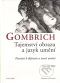 Kniha: Gombrich - Tajemství obrazu a jazyk umění (František Mikš). Barrister & Principal, 2010 Kniha: Gombrich - Tajemství obrazu a jazyk umění (František Mikš). Barrister & Principal, 2010