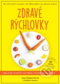 Kniha: Zdravé rýchlovky (Jana Šimkovičová a kolektív). Supershape, 2016 Kniha: Zdravé rýchlovky (Jana Šimkovičová a kolektív). Supershape, 2016