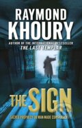 Kniha: The Sign (Raymond Khoury). Orion, 2009 Kniha: The Sign (Raymond Khoury). Orion, 2009