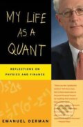 Kniha: My Life as a Quant (Emanuel Derman). John Wiley & Sons, 2007 Kniha: My Life as a Quant (Emanuel Derman). John Wiley & Sons, 2007
