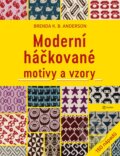 Kniha: Moderní háčkované motivy a vzory (Brenda K.B. Anderson). Metafora, 2024 Kniha: Moderní háčkované motivy a vzory (Brenda K.B. Anderson). Metafora, 2024