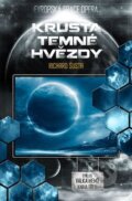 Kniha: Krusta temné hvězdy (Richard Šusta). Brokilon, 2024 Kniha: Krusta temné hvězdy (Richard Šusta). Brokilon, 2024