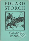 Kniha: Volání rodu : příběh z doby bronzové (Eduard Štorch). , 1992 Kniha: Volání rodu : příběh z doby bronzové (Eduard Štorch). , 1992
