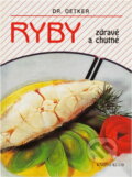 Kniha: Ryby zdravé a chutné (Knižní klub). Knižní klub, 1997 Kniha: Ryby zdravé a chutné (Knižní klub). Knižní klub, 1997