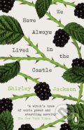 Kniha: We Have Always Lived in the Castle (Shirley Jackson). Penguin Books, 2024 Kniha: We Have Always Lived in the Castle (Shirley Jackson). Penguin Books, 2024