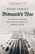 Kniha: Bismarck's War (Rachel Chrastil). Penguin Books, 2024 Kniha: Bismarck's War (Rachel Chrastil). Penguin Books, 2024