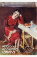 Kniha: Katerina (Aharon Appelfeld). Penguin Books, 2024 Kniha: Katerina (Aharon Appelfeld). Penguin Books, 2024