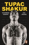 Kniha: Tupac Shakur (Staci Robinson). Penguin Books, 2024 Kniha: Tupac Shakur (Staci Robinson). Penguin Books, 2024