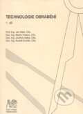 Kniha: Technologie obrábění (Jan Mádl). CVUT Praha, 2007 Kniha: Technologie obrábění (Jan Mádl). CVUT Praha, 2007
