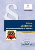 Kniha: Právní archeologie (Karel Schelle). Key publishing, 2011 Kniha: Právní archeologie (Karel Schelle). Key publishing, 2011